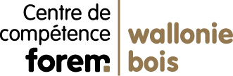 CENTRE DE COMPETENCE FOREM - WALLONIE BOIS